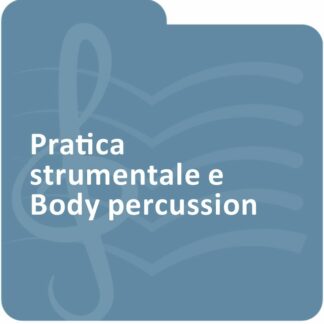 Pratica strumentale e body percussion